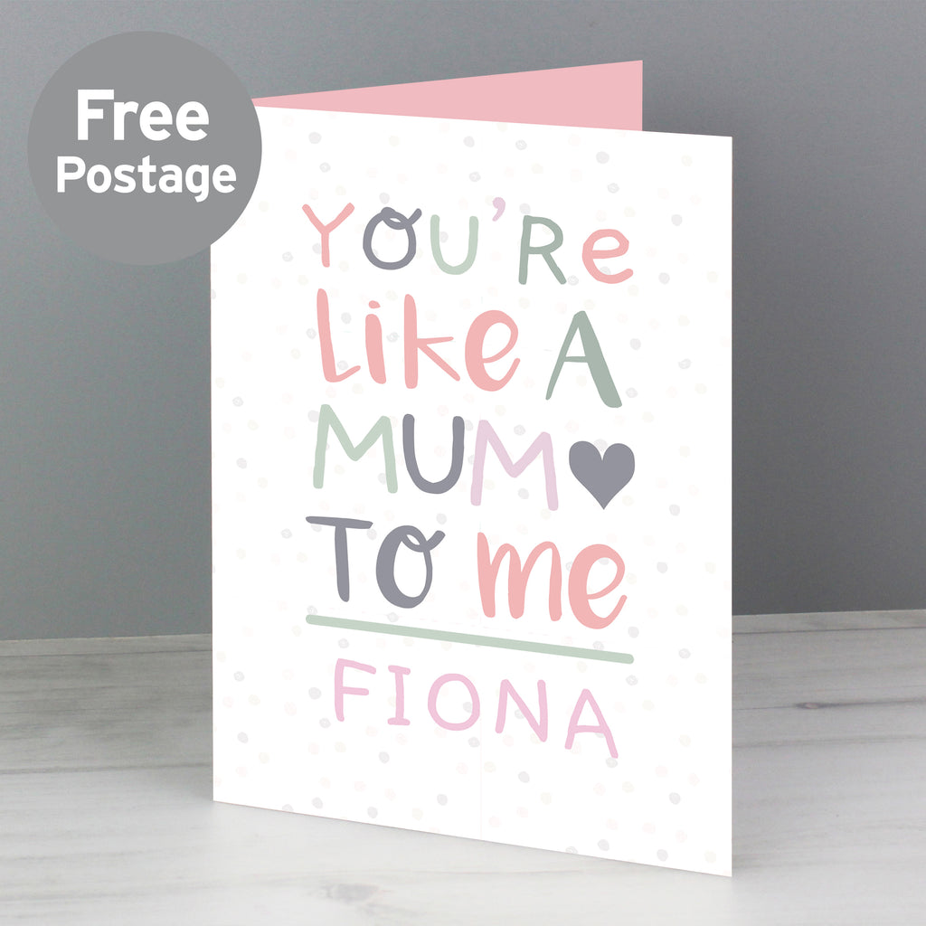 Personalised You're Like A Mum To Me Card