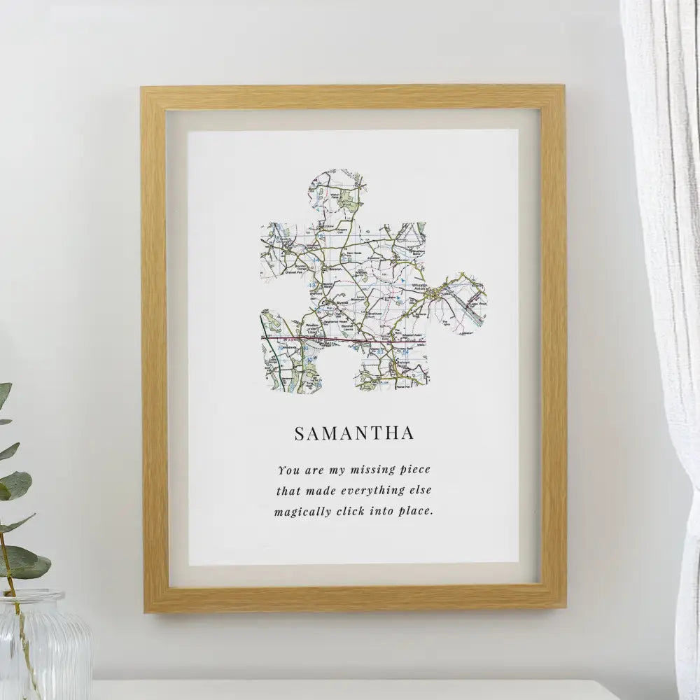 Framed Prints Personalised Present Day Map Puzzle Piece Oak Poster Frame