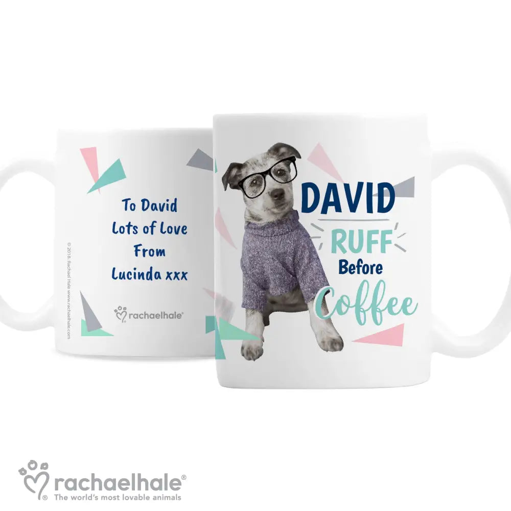 Mugs Personalised Rachael Hale 'Ruff Before Coffee' Dog Mug