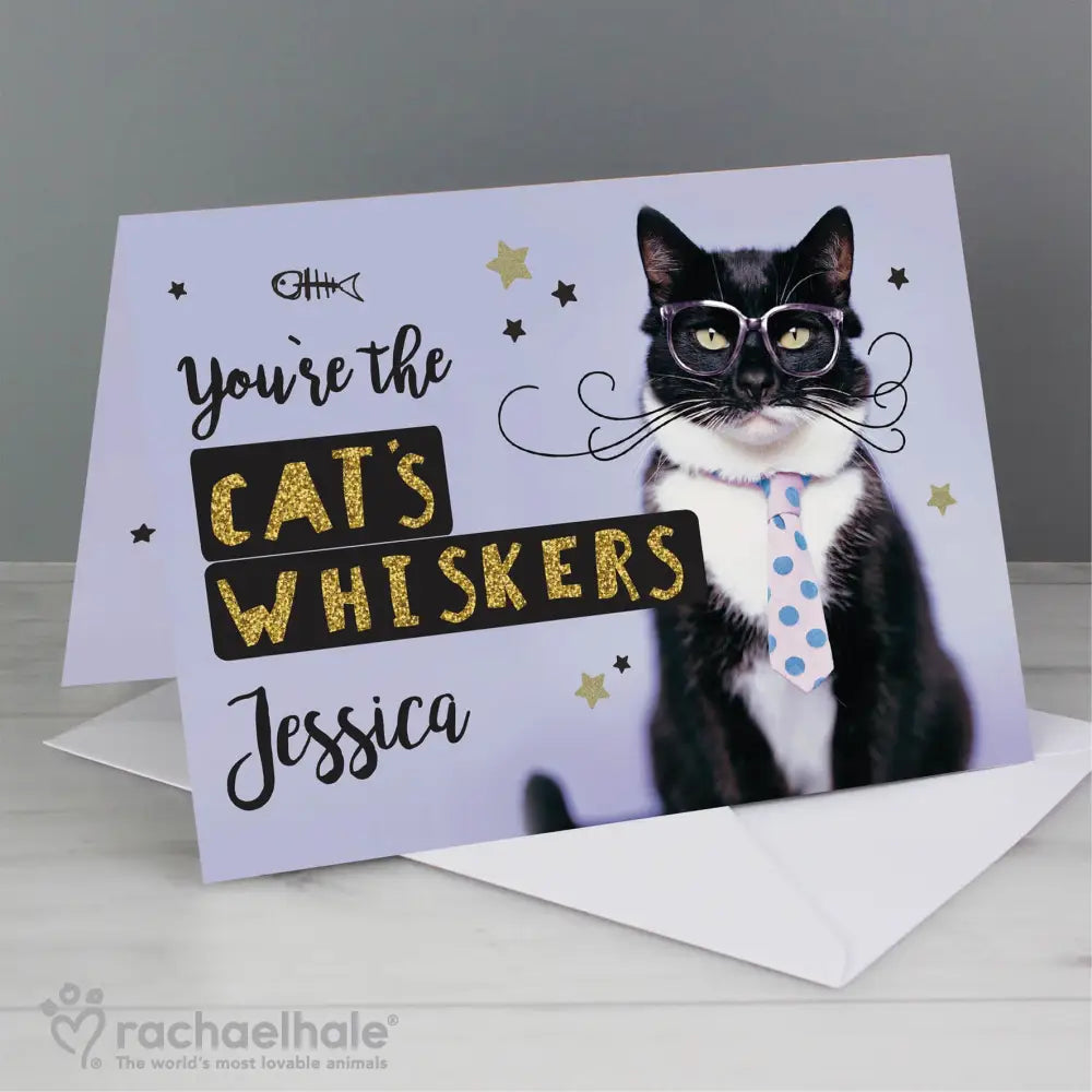 Greetings Cards Personalised Rachael Hale You're the Cats Whiskers Card