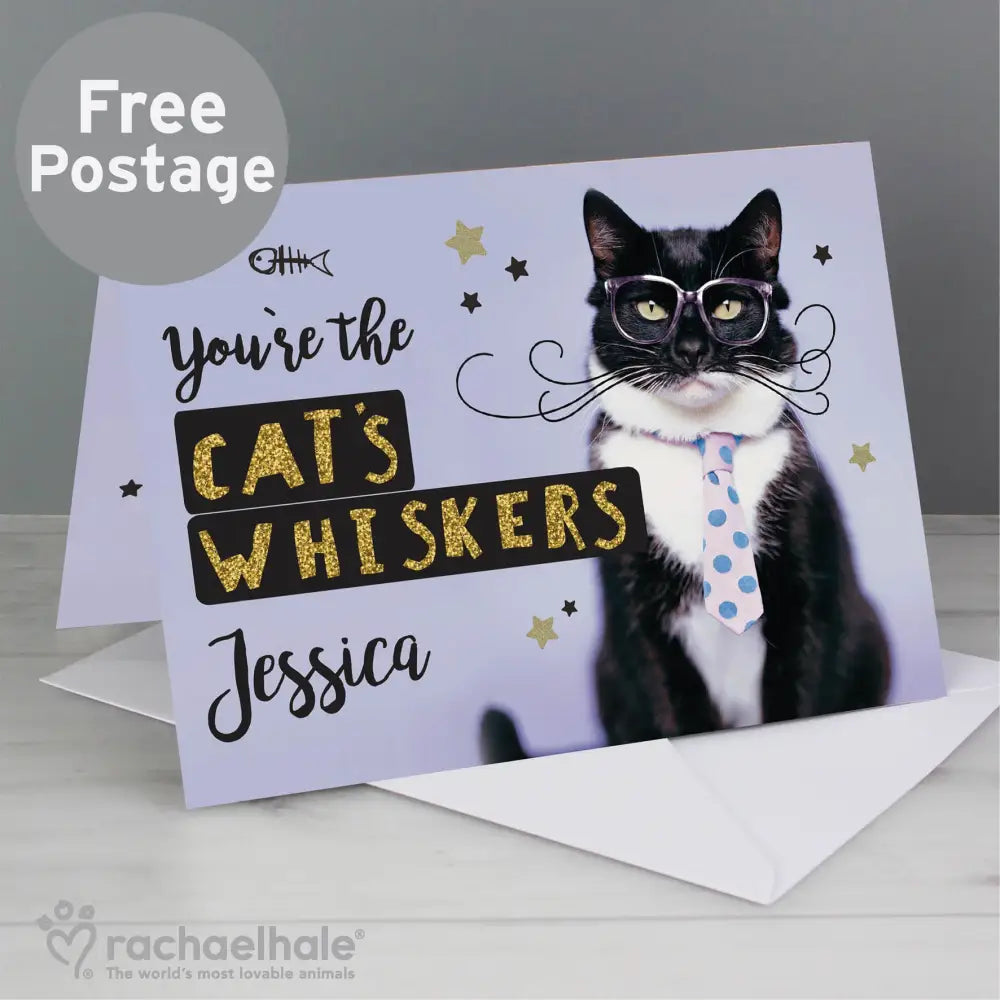 Greetings Cards Personalised Rachael Hale You're the Cats Whiskers Card