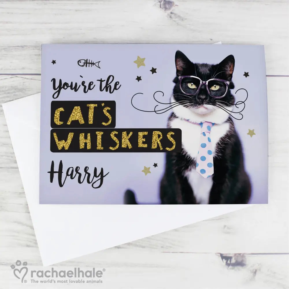 Greetings Cards Personalised Rachael Hale You're the Cats Whiskers Card