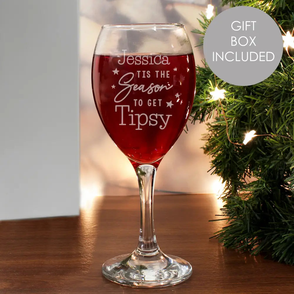 Glasses & Barware Personalised Tis The Season To Get Tipsy Season Wine Glass
