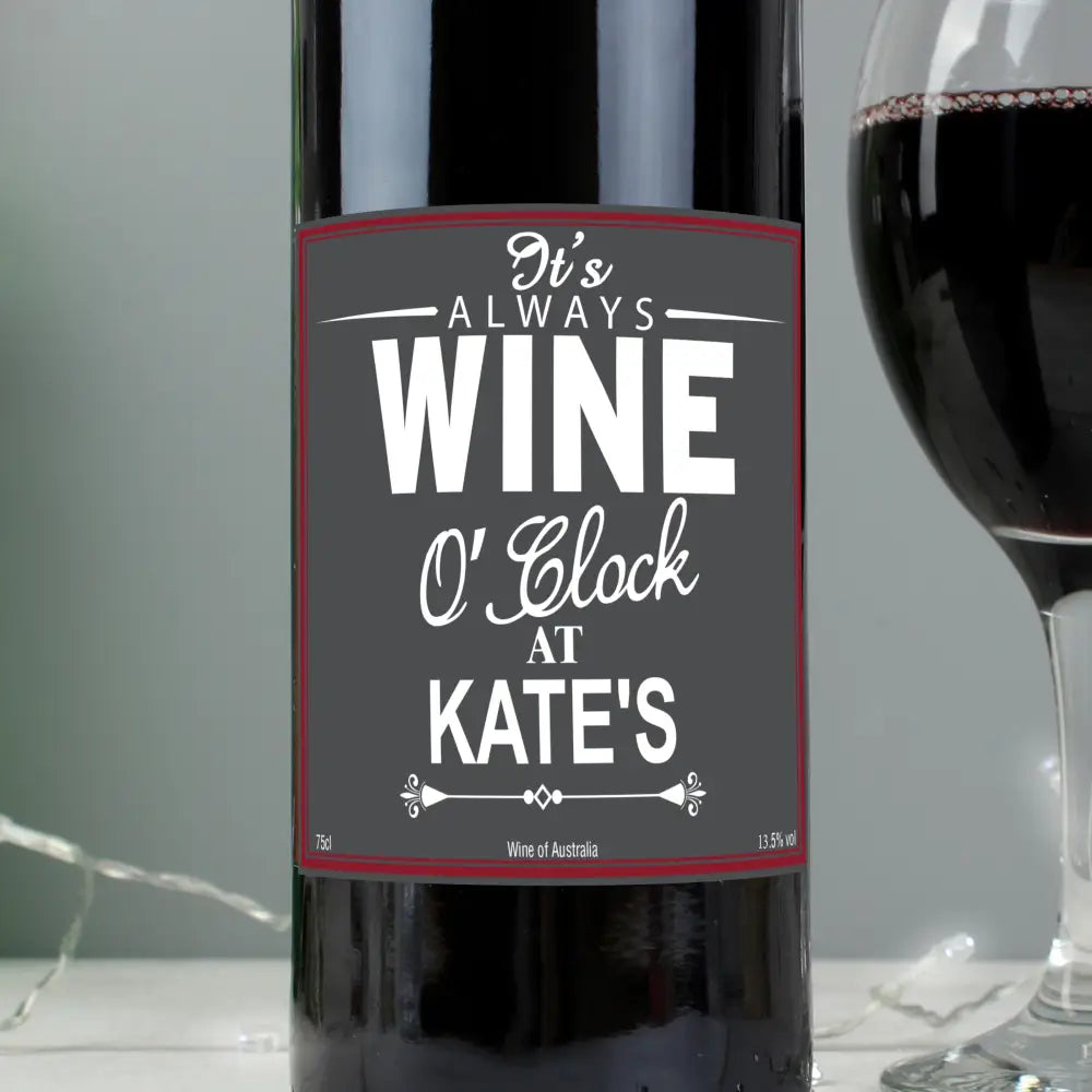 Alcohol Personalised Wine O'Clock Red Wine