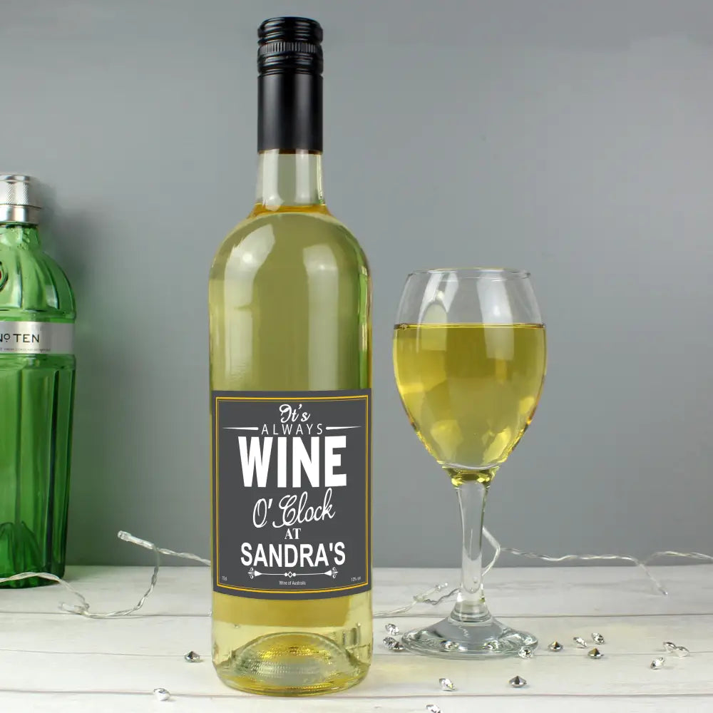 Alcohol Personalised Wine O'Clock White Wine