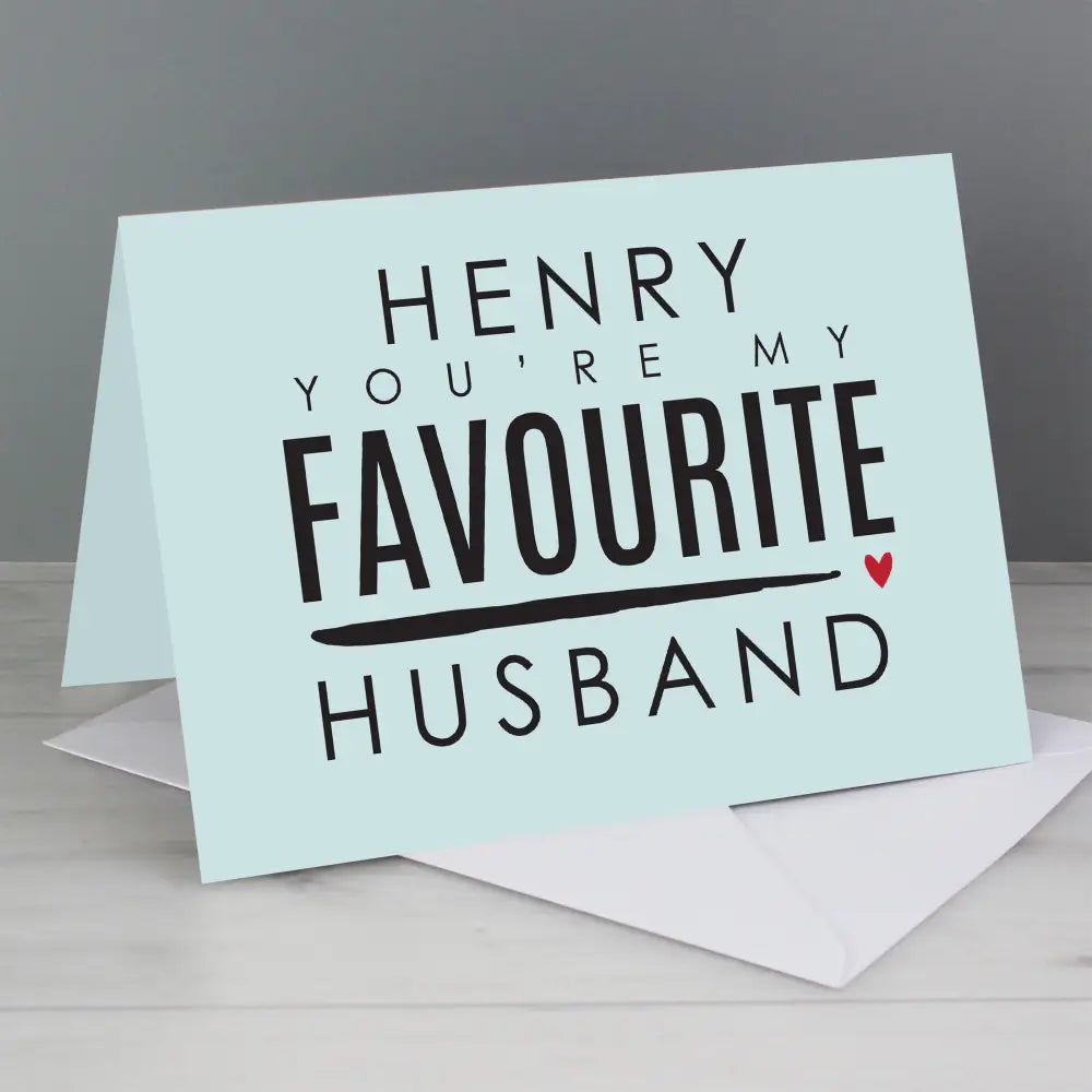 Greetings Cards Personalised You're My Favourite Husband Card