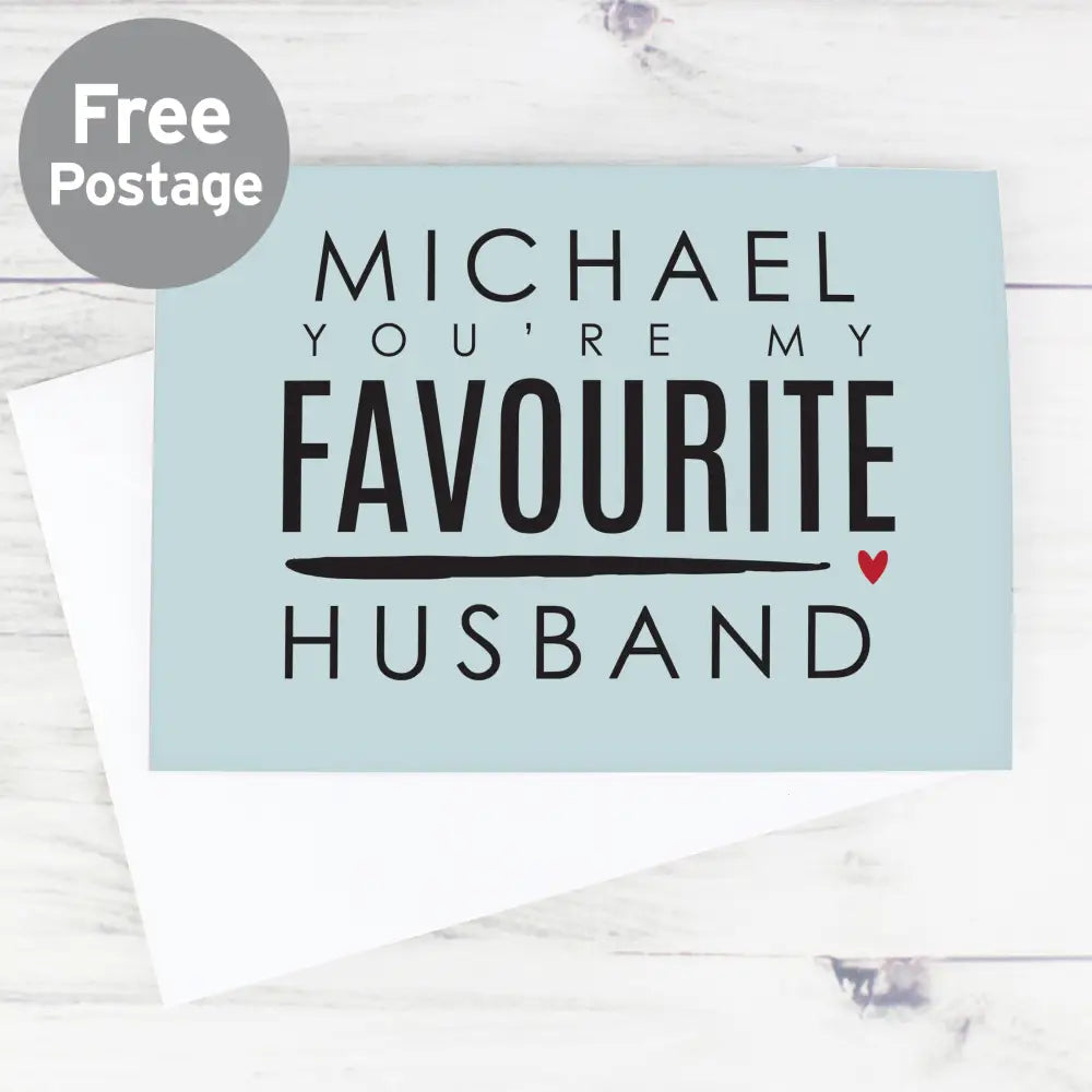 Greetings Cards Personalised You're My Favourite Husband Card