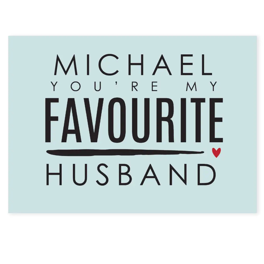 Greetings Cards Personalised You're My Favourite Husband Card